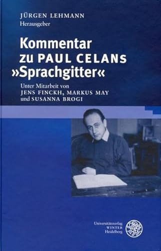 Kommentar zu Paul Celans 'Sprachgitter' (Beiträge zur neueren Literaturgeschichte)